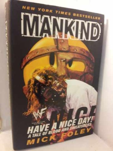 Mankind have nice - a, a